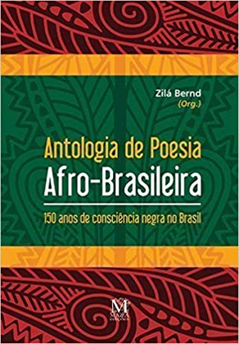 Antologia de poesia afro-brasileira: 150 anos de consciência negra no Brasil