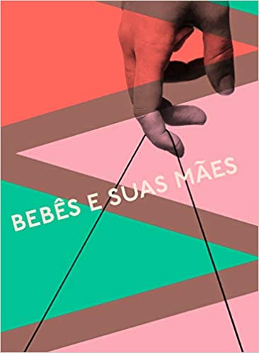 Bebês e suas mães: 2