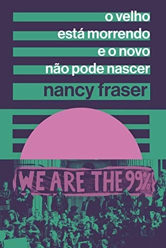 O velho está morrendo e o novo não pode nascer