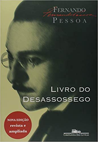 Fernando Pessoa: O livro eterno dos desassossegados